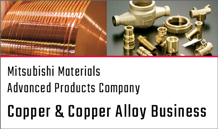 Mitsubishi Materials Advanced Products Company Copper & Copper Alloy Business